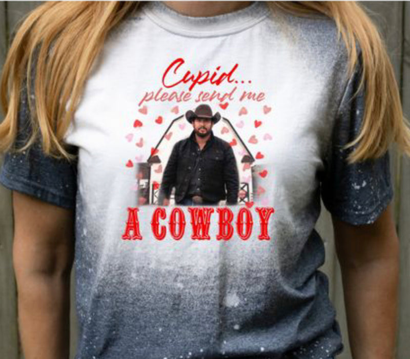 Cupid Please Send Me a Cowboy with Rip Image